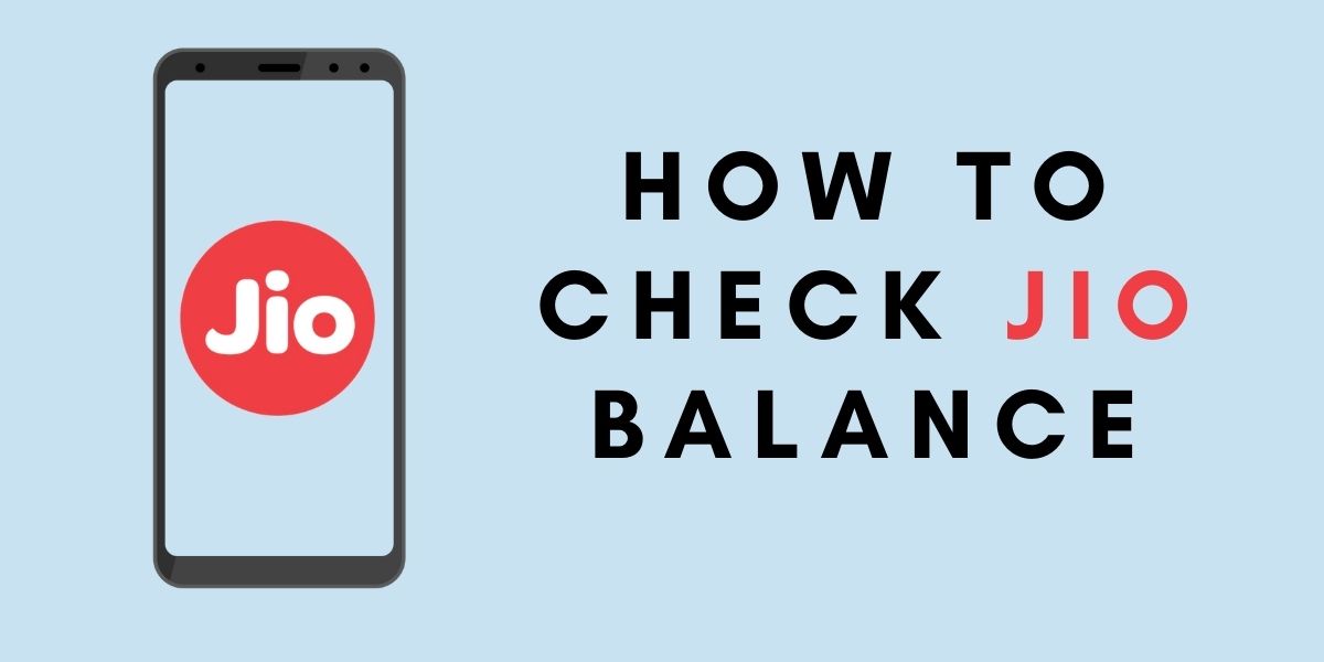 Jio Balance Check Number: USSD Codes For Data Usage And Validity ...