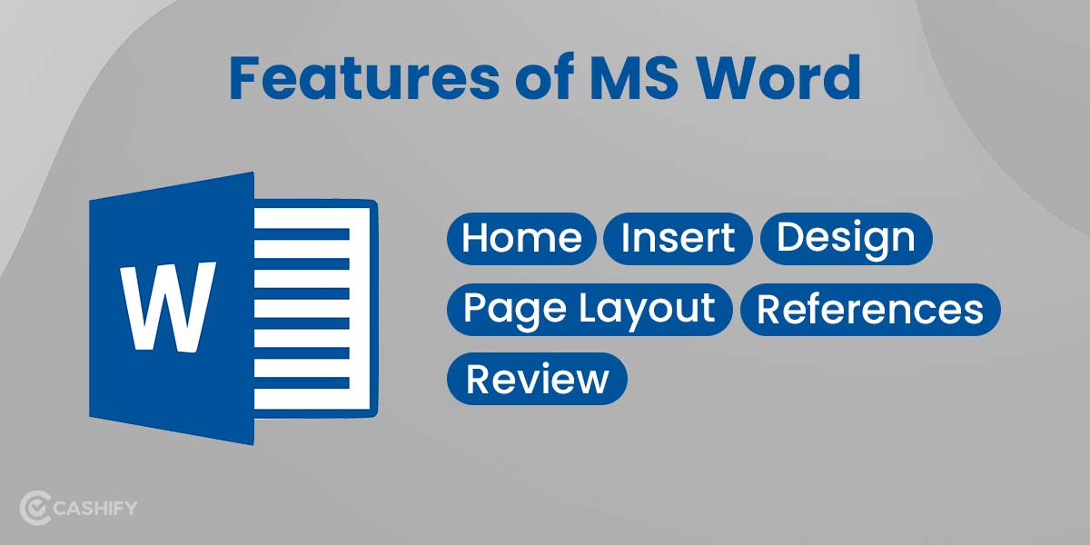 What is MS Word and its Features? | Cashify Laptops Blog