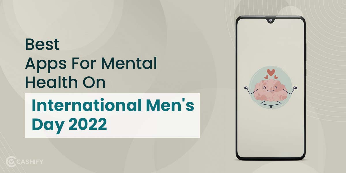 International Men's Day 2024: 7 Best Mental Health Apps You Can Use ...