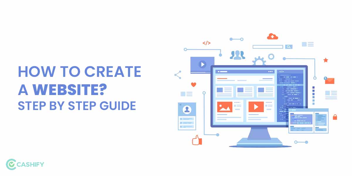 How To Create A Website? A Step-By-Step Guide | Cashify Blog