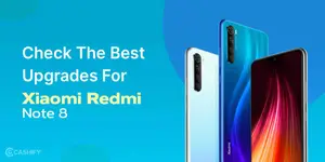 Check The Best Upgrades For Xiaomi Redmi Note 8
