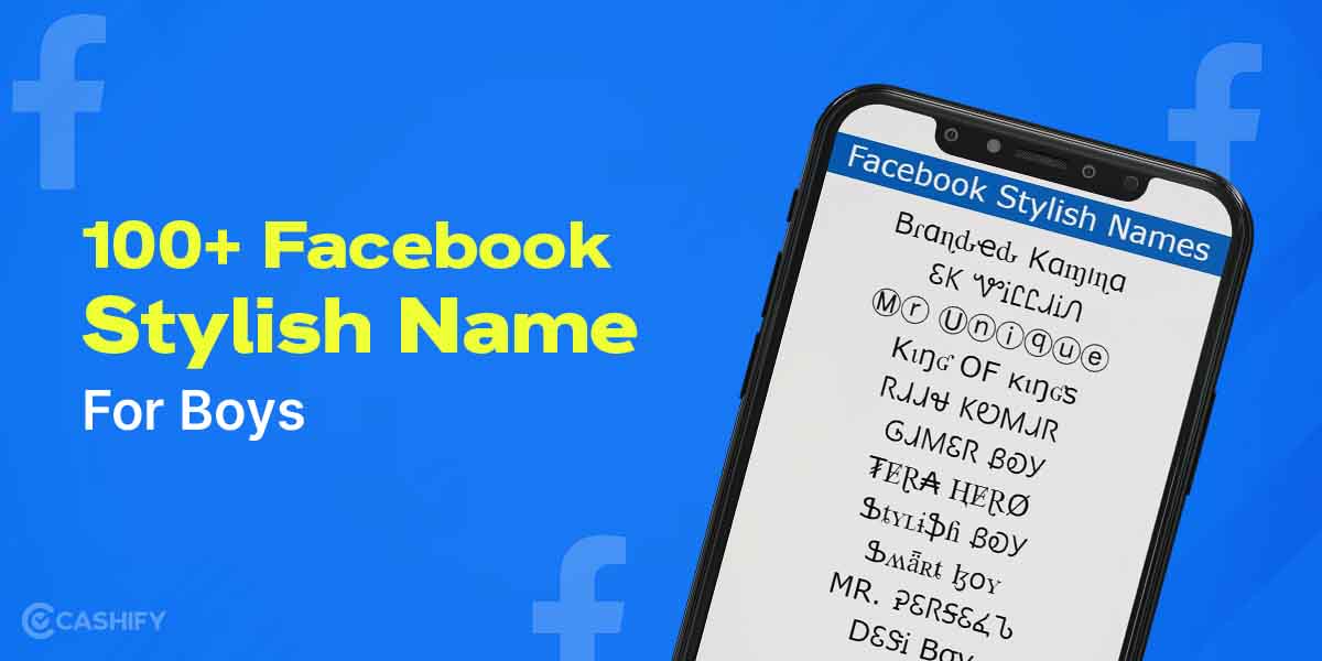 100+ Facebook Stylish Name For Boys | Cashify Blog