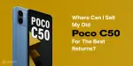 Old Poco Where Can I Sell My Old Poco C50 For The Best Returns? | Cashify ...