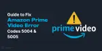 How To Fix Amazon Prime Video Error Code 5004 or 5005 | Cashify Blog