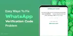 Easy Ways To Fix WhatsApp Verification Code Problem! | Cashify Blog