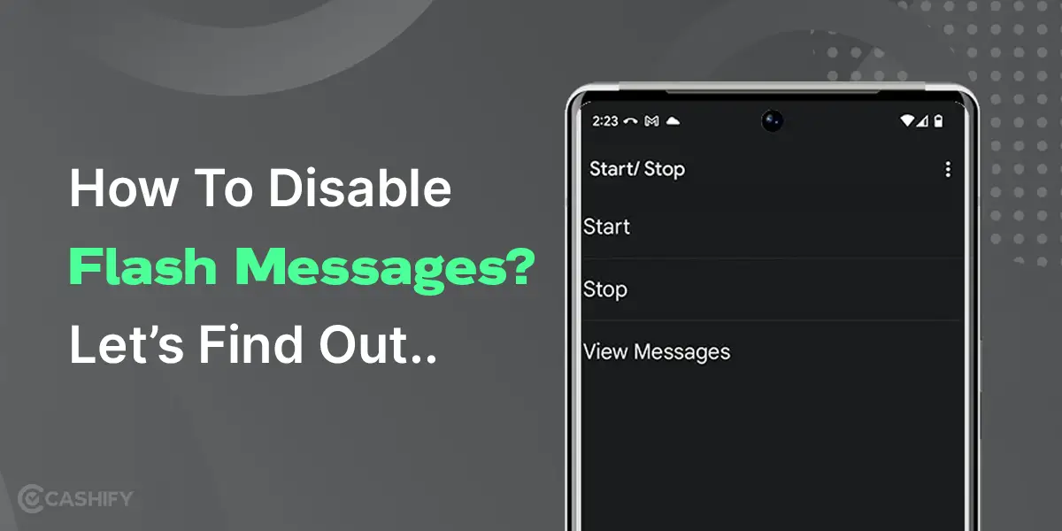 How To Disable Flash Messages? Let’s Find Out.. | Cashify Blog