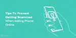5 Tips To Prevent Getting Scammed When Selling Your Phone Cashify 5-tips-to-prevent-getting-scammed-when-selling-your-phone-cashify