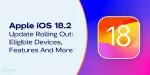 Apple iOS 18.2 Update Rolling Out: Eligible Devices, Features And More ...