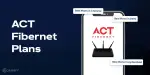 ACT Fibernet Plans: Price, Offers, Data, Validity Details | Cashify Blog