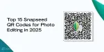Top 15 Snapseed QR Codes for Photo Editing in 2026 | Cashify Blog