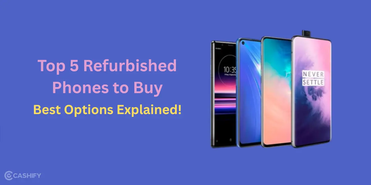 Top 5 Refurbished Phones To Buy Jan 2026 - Best Options Explained ...