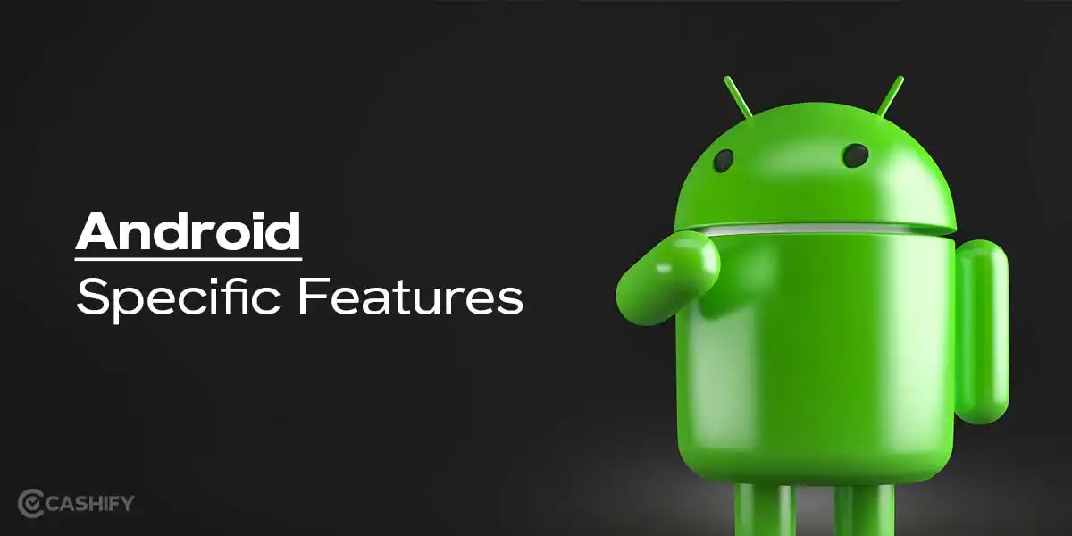7 Specific Features You'll Only Find On Android Phones In 2026 ...
