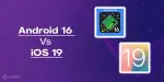 Ios 16 Vs Android Android 16 Vs iOS 19: The 2026 Winner Isn’t Who You Think | Cashify Blog
