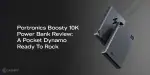 Portronics Boosty 10K Power Bank Review: A Pocket Dynamo Ready To Rock ...
