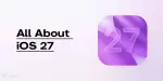 iOS 27 Release Date Revealed: 6 New Features You Can’t Miss | Cashify Blog