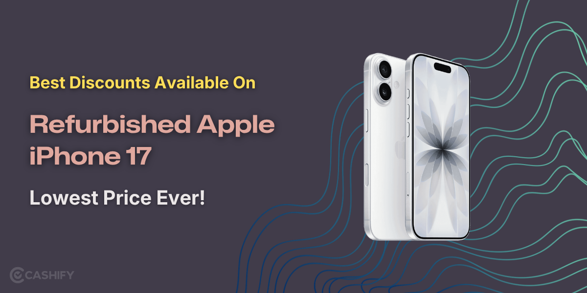Best Discounts Available On Refurbished Apple iPhone 17: Lowest Price ...